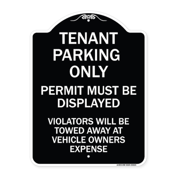 Tenant Parking Display Permit Violators Towed Owner Expense Alum Sign, 18" L, 24" H, BW-1824-22826